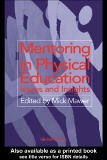 Mentoring in Physical Education : Issues and Insights