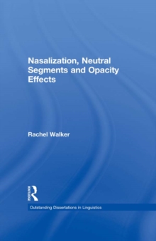 Nasalization, Neutral Segments and Opacity Effects