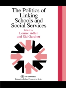 The Politics Of Linking Schools And Social Services : The 1993 Yearbook Of The Politics Of Education Association