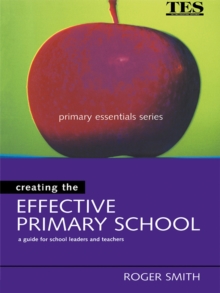 Creating the Effective Primary School