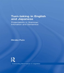 Turn-taking in English and Japanese : Projectability in Grammar, Intonation and Semantics