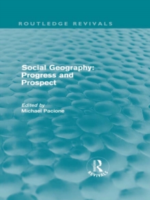 Social Geography (Routledge Revivals) : Progress and Prospect