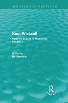 Knut Wicksell (Routledge Revivals) : Selected Essays in Economics, Volume 2