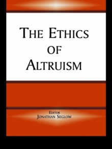 The Ethics of Altruism