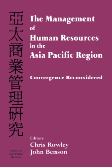 The Management of Human Resources in the Asia Pacific Region : Convergence Revisited