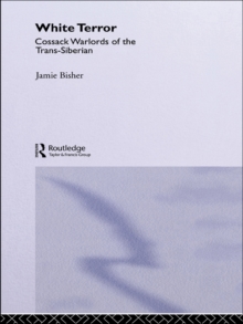 White Terror : Cossack Warlords of the Trans-Siberian