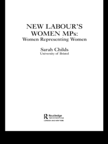 New Labour's Women MPs : Women Representing Women