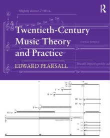 Twentieth-Century Music Theory and Practice