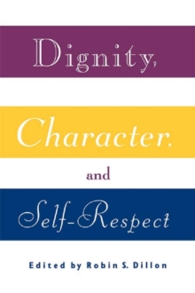 Dignity, Character and Self-Respect