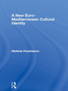 A New Euro-Mediterranean Cultural Identity