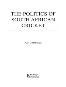 The Politics of South African Cricket