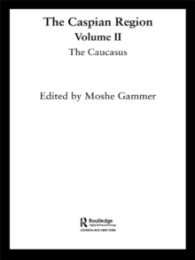 The Caspian Region, Volume 2 : The Caucasus