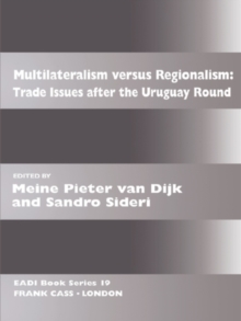 Multilateralism Versus Regionalism : Trade Issues after the Uruguay Round