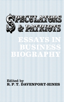 Speculators and Patriots : Essays in Business Biography