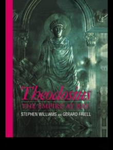 Theodosius : The Empire at Bay