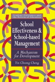 School Effectiveness And School-Based Management : A Mechanism For Development