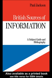 British Sources of Information : A Subject Guide and Bibliography