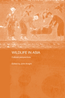 Wildlife in Asia : Cultural Perspectives