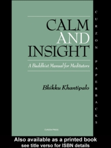 Calm and Insight : A Buddhist Manual for Meditators