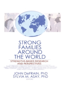 Strong Families Around the World : Strengths-Based Research and Perspectives