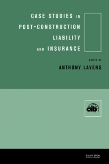 Case Studies in Post Construction Liability and Insurance