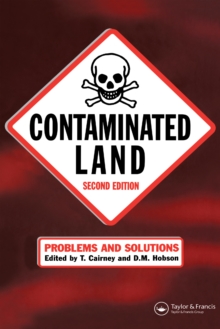 Contaminated Land : Problems and Solutions, Second Edition