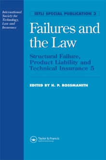 Failures and the Law : Structural Failure, Product Liability and Technical Insurance 5