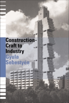 Construction - Craft to Industry