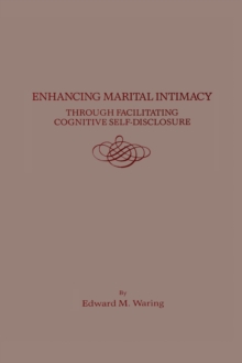 Enhancing Marital Intimacy Through Facilitating Cognitive Self Disclosure