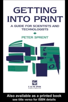 Getting into Print : A guide for scientists and technologists