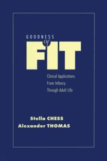 Goodness of Fit : Clinical Applications, From Infancy through Adult Life