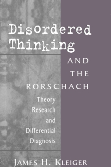 Disordered Thinking and the Rorschach : Theory, Research, and Differential Diagnosis