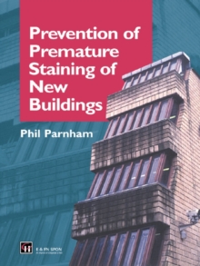 Prevention of Premature Staining in New Buildings