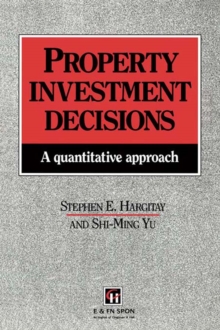 Property Investment Decisions : A quantitative approach