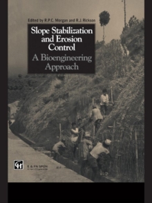 Slope Stabilization and Erosion Control: A Bioengineering Approach : A Bioengineering Approach