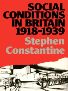 Social Conditions in Britain 1918-1939