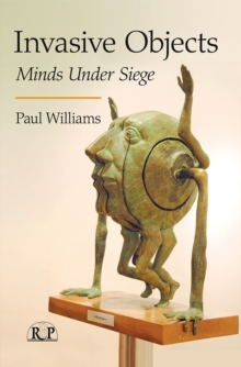 Invasive Objects : Minds Under Siege