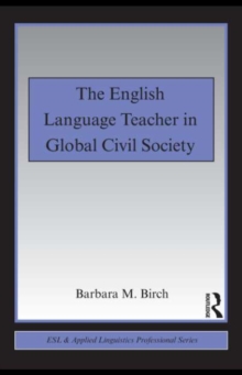 The English Language Teacher in Global Civil Society