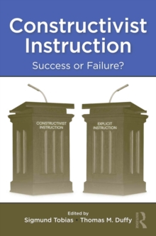 Constructivist Instruction : Success or Failure?