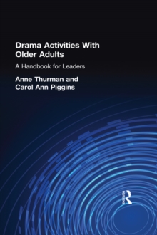 Drama Activities With Older Adults : A Handbook for Leaders