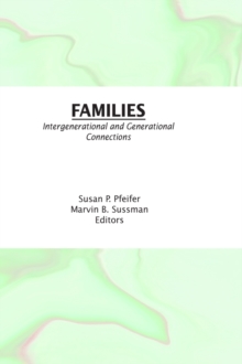 Families : Intergenerational and Generational Connections