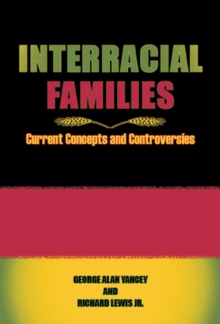 Interracial Families : Current Concepts and Controversies