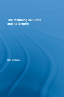 The Mythological State and its Empire