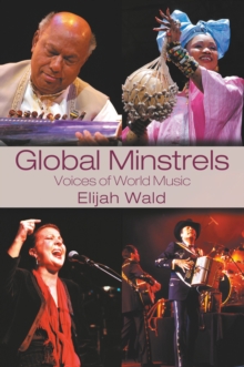 Global Minstrels : Voices of World Music