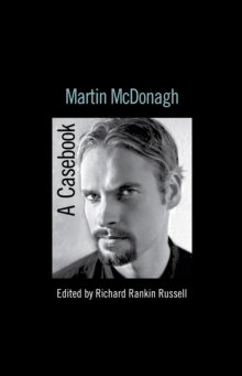 Martin McDonagh : A Casebook