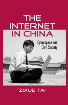 The Internet in China : Cyberspace and Civil Society