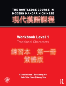 The Routledge Course in Modern Mandarin Chinese : Workbook Level 1, Traditional Characters