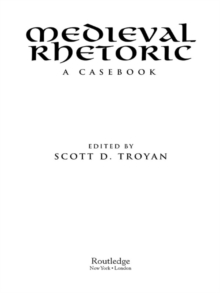 Medieval Rhetoric : A Casebook