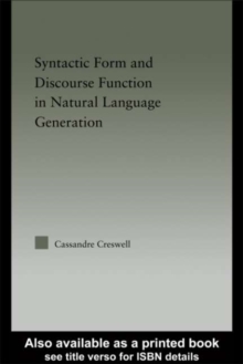 Syntactic Form and Discourse Function in Natural Language Generation