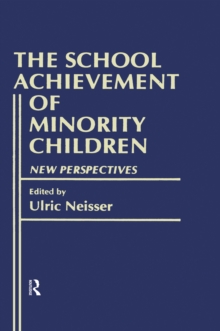 The School Achievement of Minority Children : New Perspectives